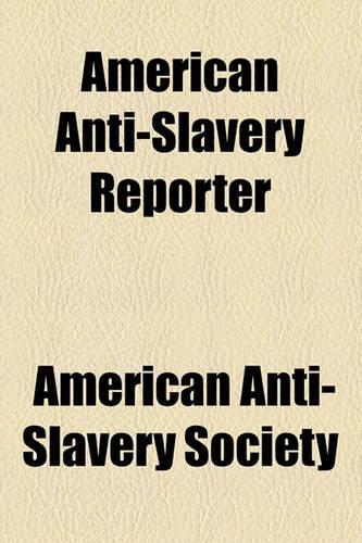 American Anti-Slavery Reporter