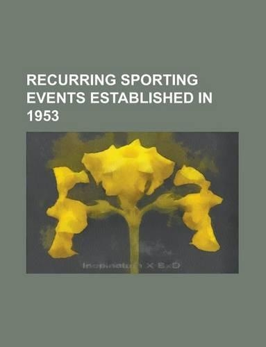 Recurring Sporting Events Established in 1953