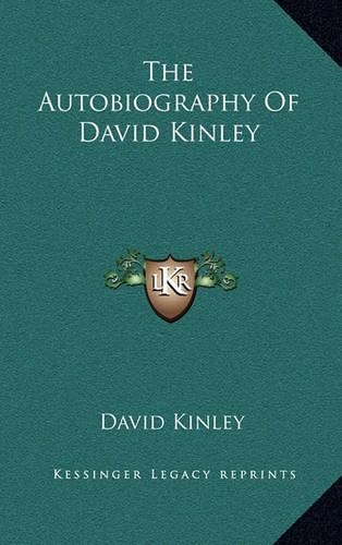 The Autobiography of David Kinley