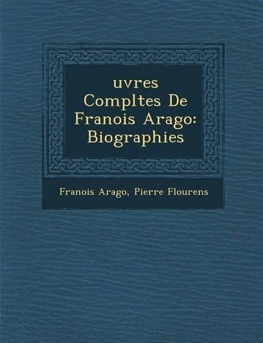 Uvres Completes de Fran OIS Arago