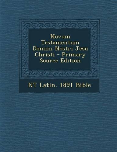 Novum Testamentum Domini Nostri Jesu Christi
