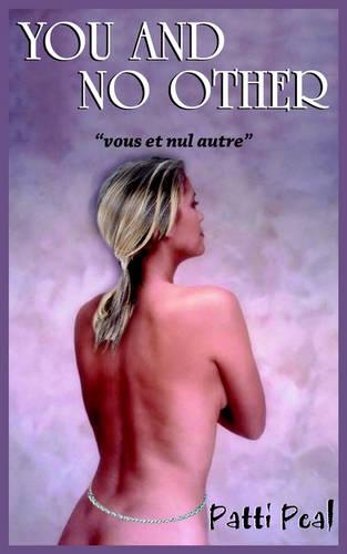 You and No Other: "VOUS Et Nul Autre"