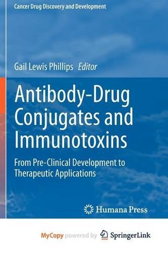 Antibody-Drug Conjugates and Immunotoxins