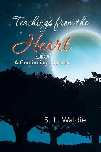 Teachings from the Heart: A Continuing Journey(English)