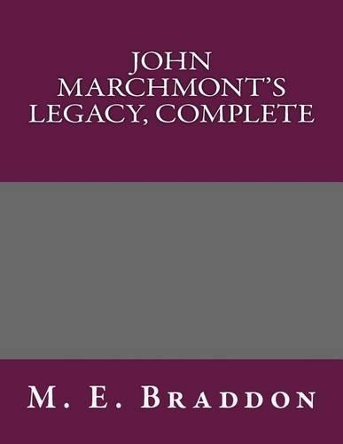 John Marchmont's Legacy, Complete: (English)