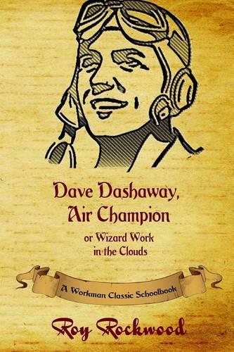 Dave Dashaway, Air Champion (Annotated)