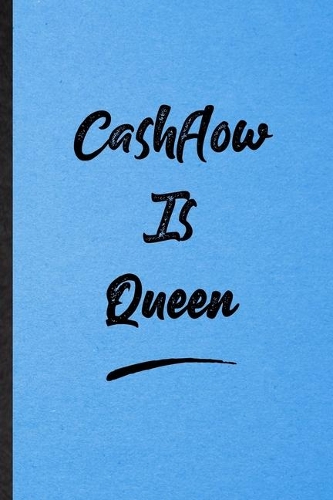 Cashflow Is Queen