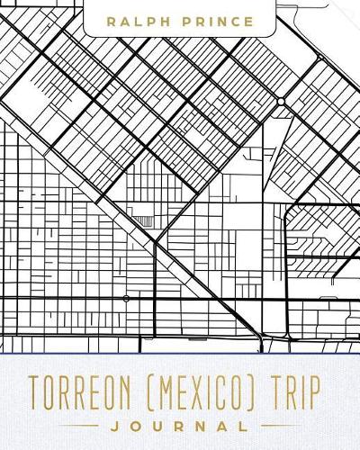Torreon (Mexico) Trip Journal