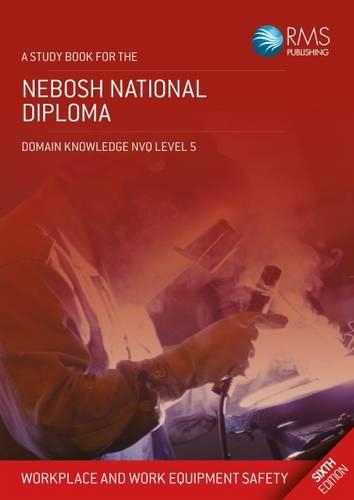 Nebosh National Diploma Study Book - Unit C: Workplace and Work Equipment