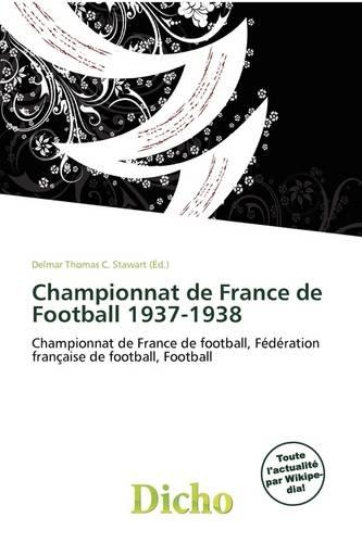 Championnat de France de Football 1937-1938: (French)