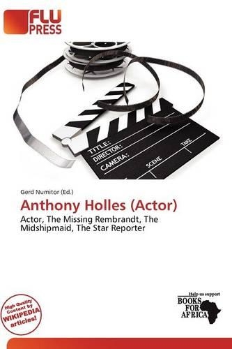 Anthony Holles (Actor): (English)