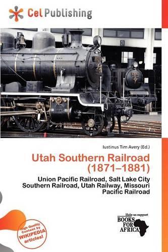 Utah Southern Railroad (1871-1881)