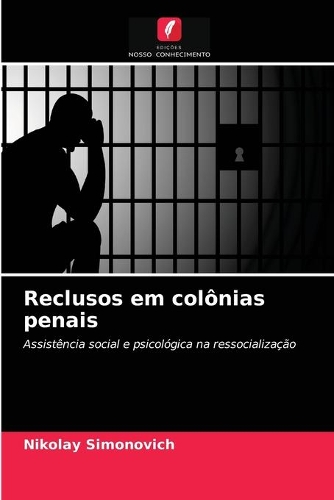 Reclusos em colônias penais