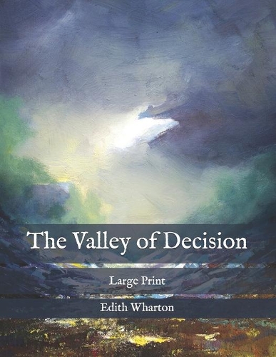 The Valley of Decision: Large Print