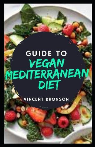 Guide to Vegan Mediterranean Diet