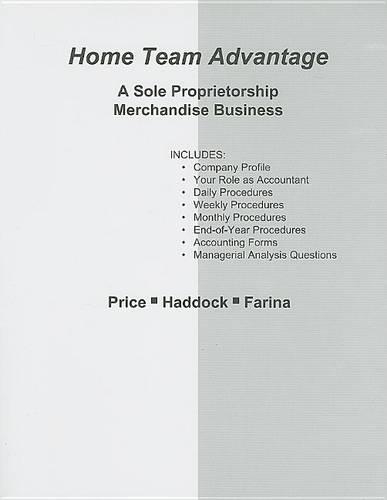 Home Team Advantage Practice Set: A Sole Proprietorship Merchandise Business(English)