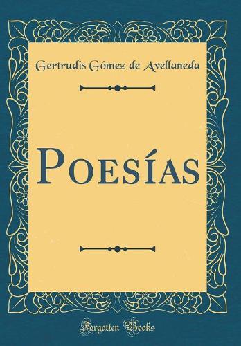 Poesías (Classic Reprint)