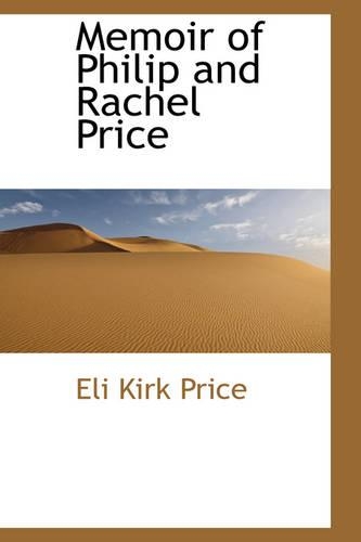 Memoir of Philip and Rachel Price