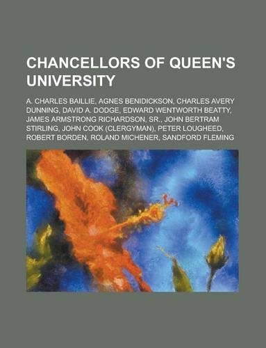 Chancellors of Queen's University; Robert Borden, Sandford Fleming, Roland Michener, Peter Lougheed, Charles Avery Dunning, David A. Dodge