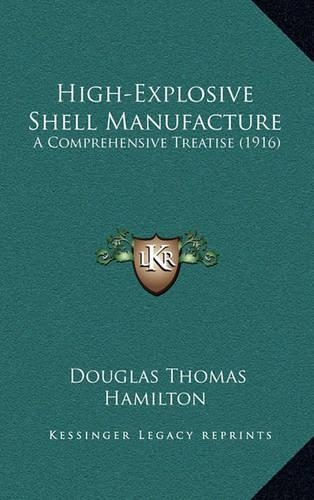 High-Explosive Shell Manufacture
