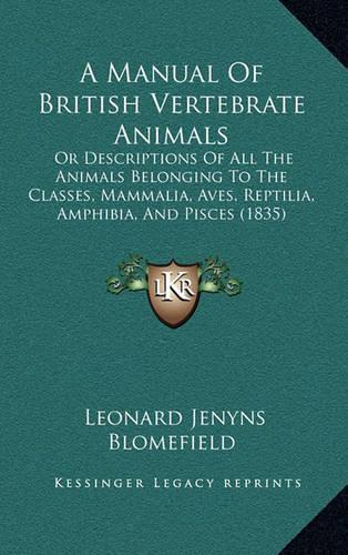 A Manual of British Vertebrate Animals