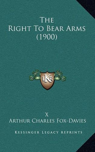 The Right to Bear Arms (1900)
