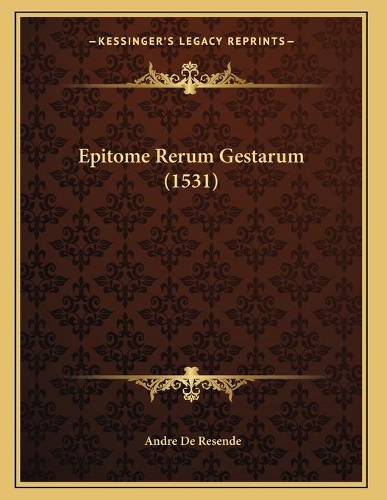 Epitome Rerum Gestarum (1531)