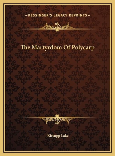 Martyrdom Of Polycarp: (English)