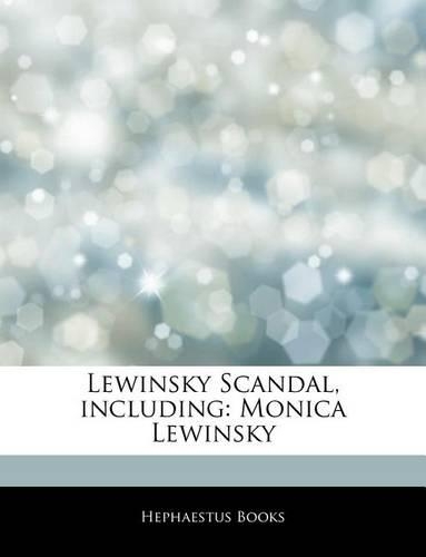 Articles on Lewinsky Scandal, Including