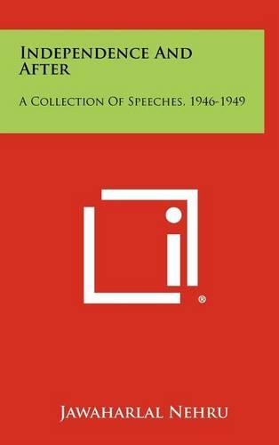 Independence and After: A Collection of Speeches, 1946-1949(English)