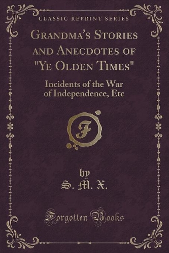 Grandma's Stories and Anecdotes of 