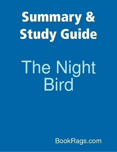 Summary & Study Guide: The Night Bird