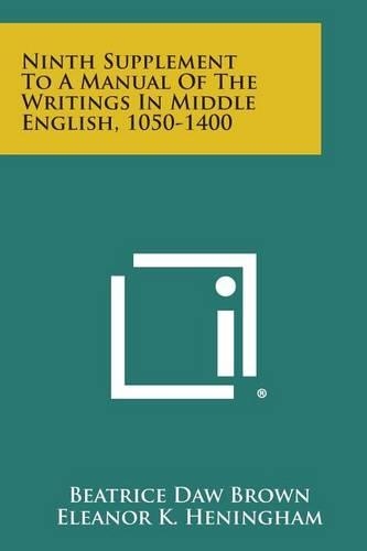 Ninth Supplement to a Manual of the Writings in Middle English, 1050-1400: (English)