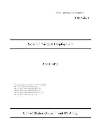 Army Techniques Publication ATP 3-04.1 Aviation Tactical Employment APRIL 2016