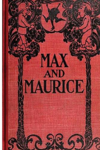 Max and Maurice