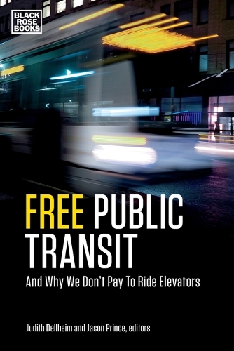 Free Public Transit – And Why We Don`t Pay to Ride Elevators