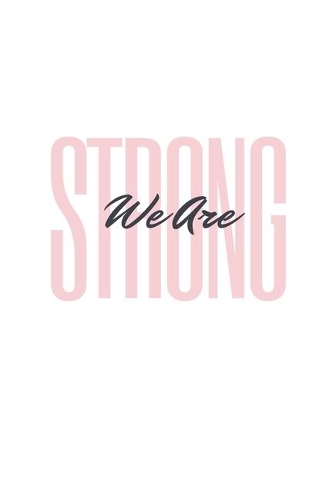 We Are Strong