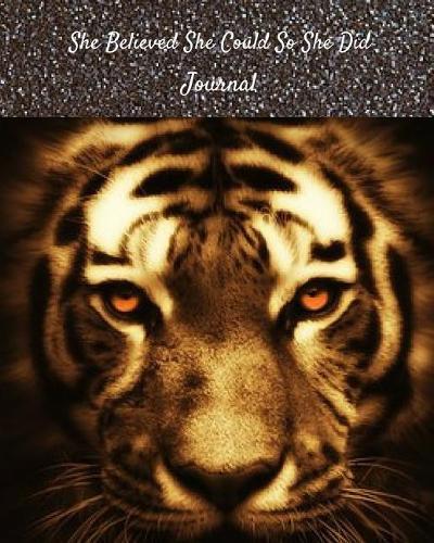 She Believed She Could So She Did Journal