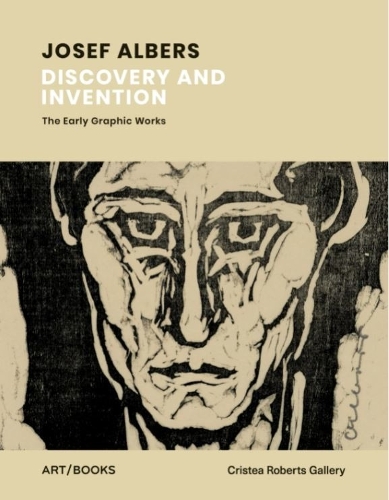 Josef Albers: Discovery and Invention – The Early Graphic Works