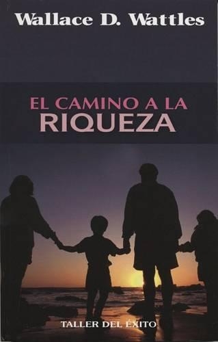 El Camino a la Riqueza