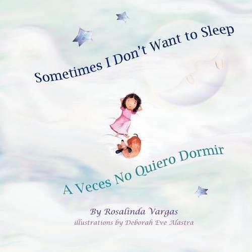Sometimes I Don't Want to Sleep: (English)