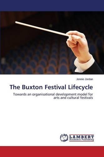 The Buxton Festival Lifecycle