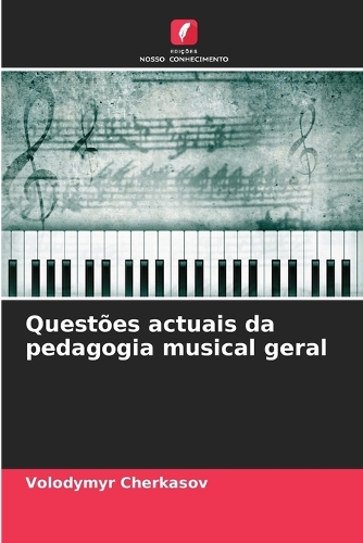 Questões actuais da pedagogia musical geral