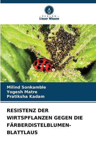 Resistenz Der Wirtspflanzen Gegen Die Färberdistelblumen-Blattlaus