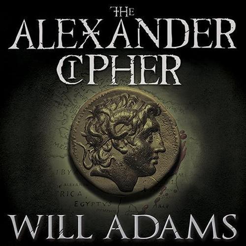The Alexander Cipher Lib/E: A Thriller(1 Daniel Knox Series Lib/E)