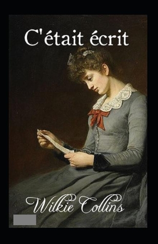 C'était écrit Annoté