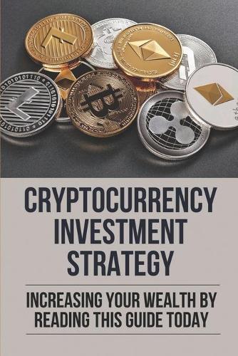 Cryptocurrency Investment Strategy