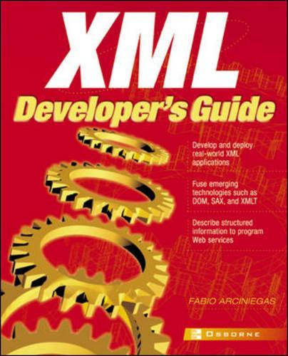 Xml Developer's Guide: (Application Development S.)