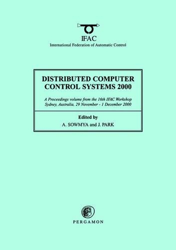 Distributed Computer Control Systems 2000: (IFAC Proceedings Volumes)