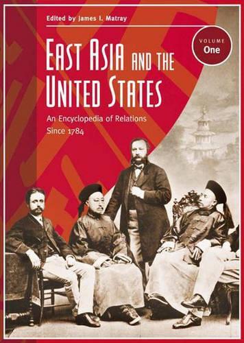 East Asia and the United States [2 volumes]